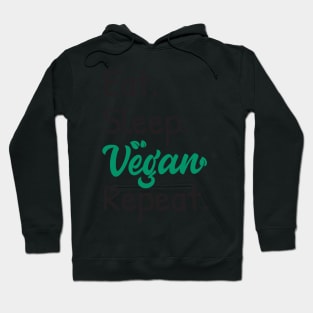 Eat,Sleep,Vegan,Repeat, Vegan Diet Hoodie